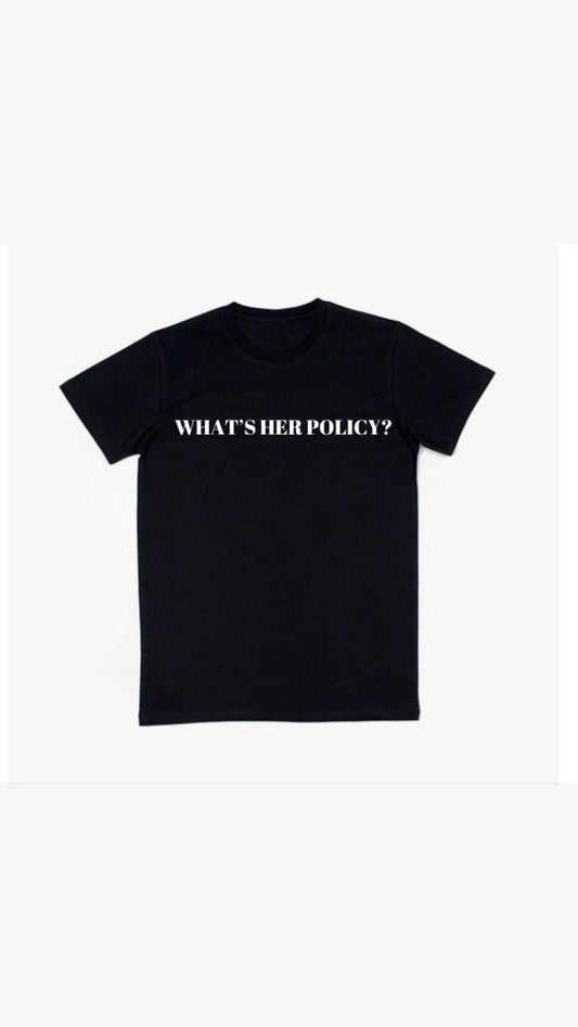 What’s Her Policy Tees